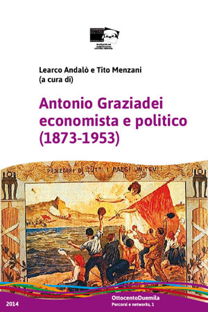 Antonio Graziadei economista e politico (1873-1953)