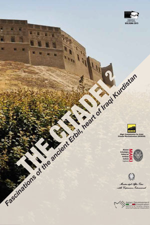 The Citadel 2. Fascinations of ancient Erbil, heart of Iraqi Kurdistan
