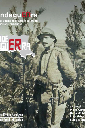#grandeguERra. Microstorie di guerra nelle lettere dal fronte dei soldati emiliano-romagnoli