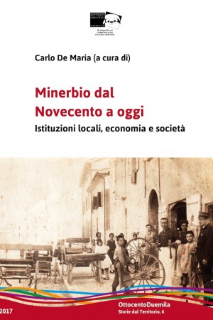 Minerbio dal Novecento a oggi. Istituzioni locali, economia e società 