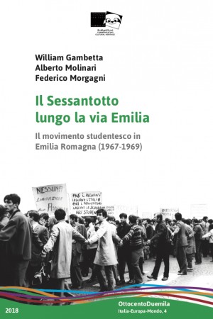 Il Sessantotto lungo la via Emilia Il movimento studentesco in Emilia Romagna (1967-1969)