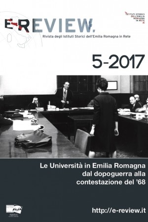 E-Review 5-2017. Le Università in Emilia Romagna dal dopoguerra alla contestazione del ’68