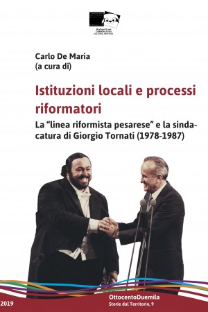 Istituzioni locali e processi riformatori. La “linea riformista pesarese” e la sindacatura di Giorgio Tornati (1978-1987)